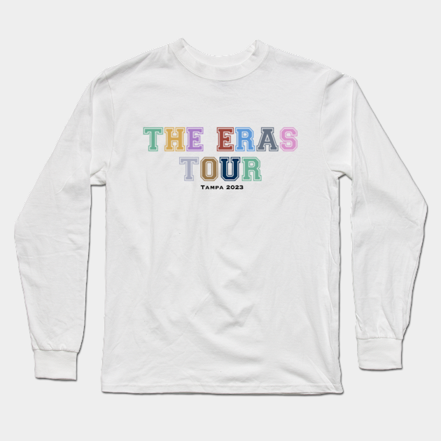 Eras Tour Tampa 2023 Taylor Swift Long Sleeve TShirt TeePublic